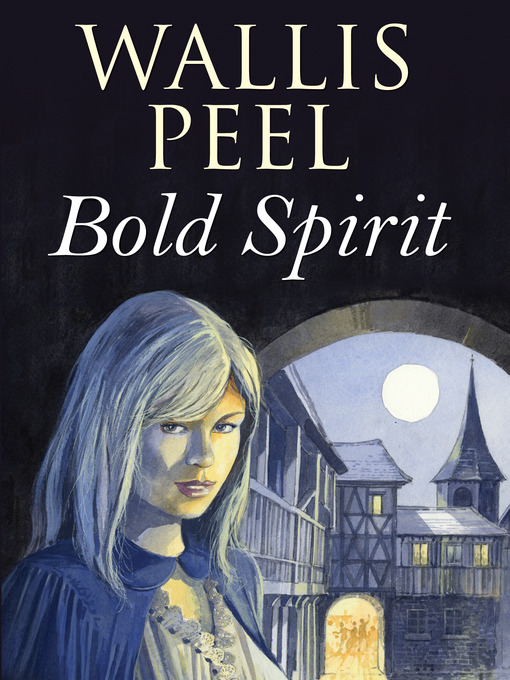 Title details for Bold Spirit by Wallis Peel - Available